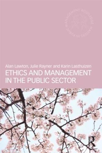 Ethics and Management in the Public Sector - Routledge Masters in Public Management (Paperback)