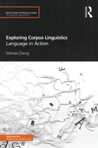 Cover Exploring Corpus Linguistics: Language in Action - Routledge Introductions to Applied Linguistics