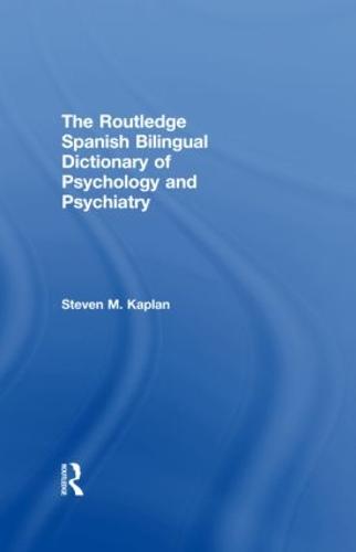 The Routledge Spanish Bilingual Dictionary of Psychology and Psychiatry (Hardback)