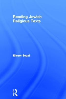 Reading Jewish Religious Texts - Reading Religious Texts (Hardback)