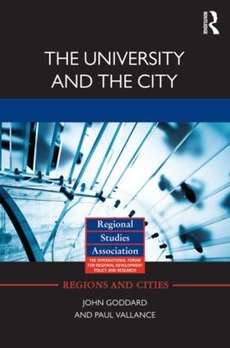 The University and the City - Regions and Cities (Hardback)