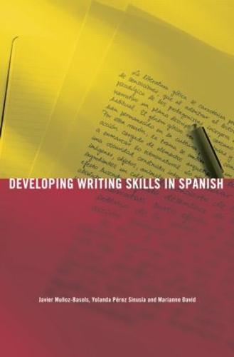 Developing Writing Skills in Spanish - Developing Writing Skills (Hardback)