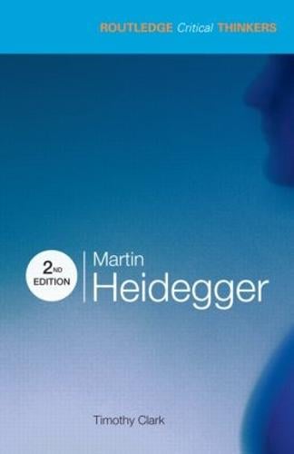 Timothy Clark Martin Heidegger