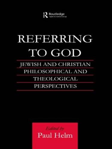 Referring to God: Jewish and Christian Perspectives (Paperback)