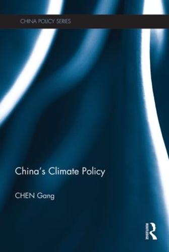China's Climate Policy - China Policy Series (Hardback)