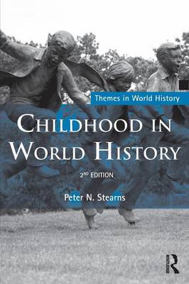 Childhood in World History - Themes in World History (Paperback)