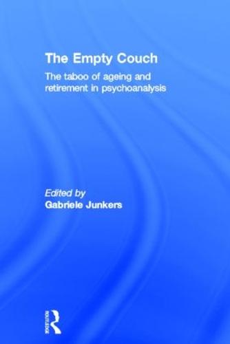 The Empty Couch: The taboo of ageing and retirement in psychoanalysis (Hardback)