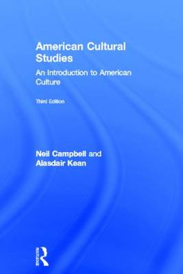 American Cultural Studies: An Introduction to American Culture (Hardback)