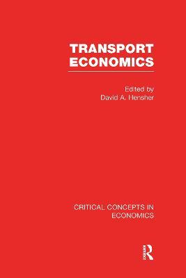Transport Economics - Critical Concepts in Economics