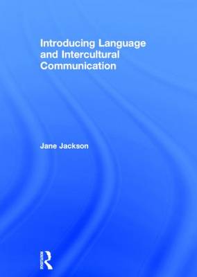 Introducing Language and Intercultural Communication (Hardback)