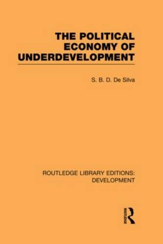 The Political Economy of Underdevelopment - Routledge Library Editions: Development (Hardback)