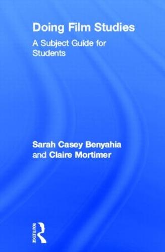 Doing Film Studies - Doing... Series (Hardback)