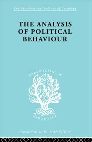 The Analysis of Political Behaviour (Paperback)