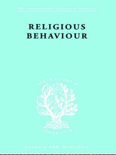 Religious Behaviour - International Library of Sociology (Paperback)