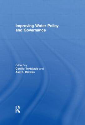 Improving Water Policy and Governance - Routledge Special Issues on Water Policy and Governance (Hardback)