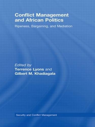 Conflict Management and African Politics: Ripeness, Bargaining, and Mediation (Paperback)
