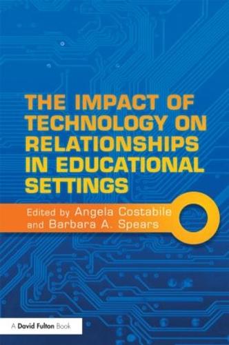 The Impact of Technology on Relationships in Educational Settings (Paperback)