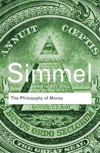 The Philosophy of Money - Routledge Classics (Paperback)