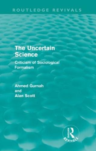 The Uncertain Science: Criticism of Sociological Formalism - Routledge Revivals (Paperback)