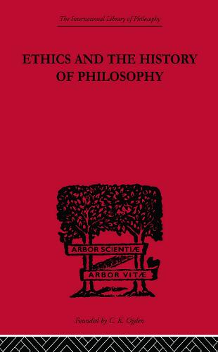 Ethics and the History of Philosophy: Selected Essays (Paperback)