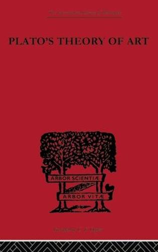 Plato's Theory of Art - International Library of Philosophy (Paperback)