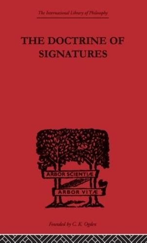 The Doctrine of Signatures: A Defence of Theory in Medicine (Paperback)