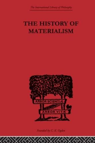 The History of Materialism (Paperback)
