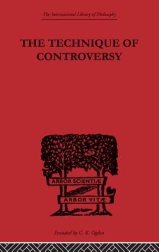 The Technique of Controversy: Principles of Dynamic Logic (Paperback)