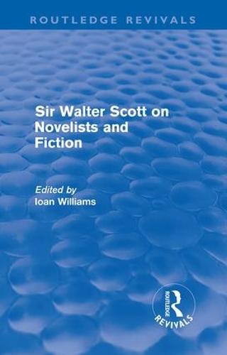 Sir Walter Scott on Novelists and Fiction (Paperback)