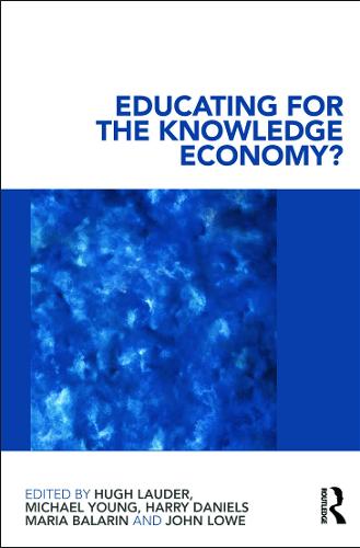 Educating for the Knowledge Economy?: Critical Perspectives (Paperback)