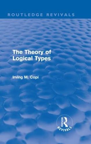 The Theory of Logical Types - Routledge Revivals (Hardback)