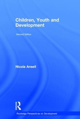 Children, Youth and Development - Routledge Perspectives on Development (Hardback)