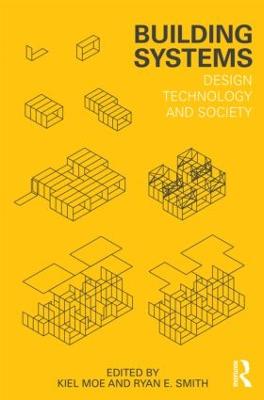 Building Systems: Design Technology and Society (Paperback)
