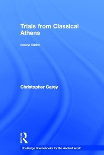 Trials from Classical Athens - Routledge Sourcebooks for the Ancient World (Hardback)