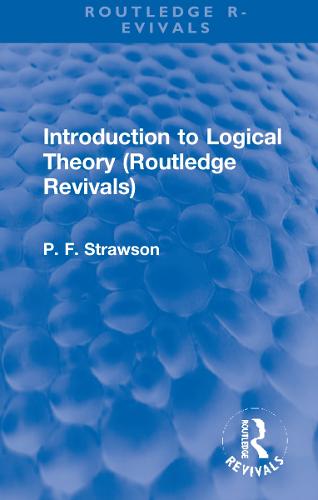 Introduction to Logical Theory - Routledge Revivals (Hardback)