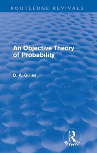 An Objective Theory of Probability - Routledge Revivals (Paperback)