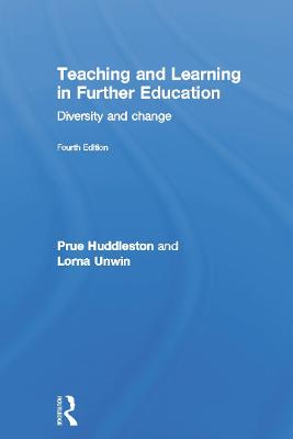 Teaching and Learning in Further Education: Diversity and change (Hardback)