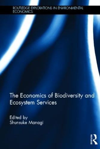 The Economics of Biodiversity and Ecosystem Services (Hardback)