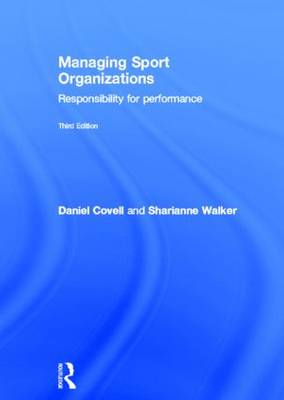 Managing Sport Organizations: Responsibility for Performance (Hardback)