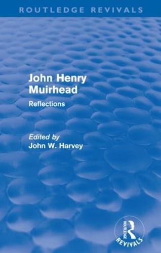 John Henry Muirhead: Reflections (Paperback)
