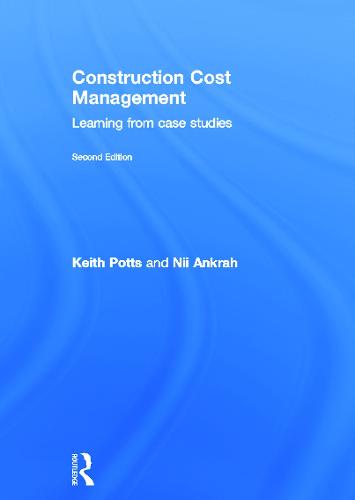 Construction Cost Management: Learning from Case Studies (Hardback)