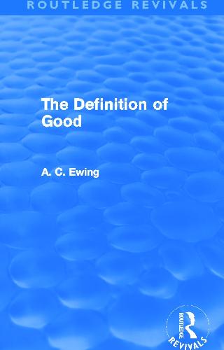 The Definition of Good - Routledge Revivals (Paperback)