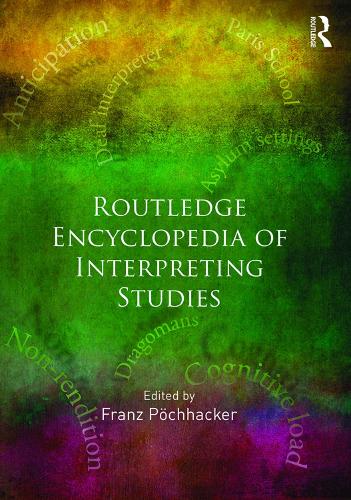 Routledge Encyclopedia of Interpreting Studies (Hardback)