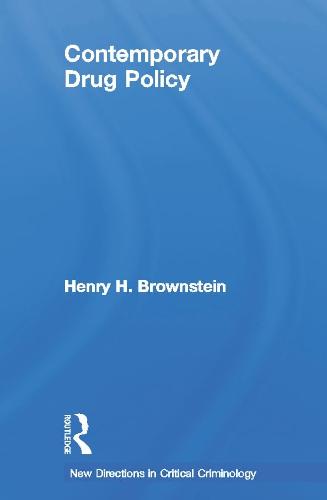 Contemporary Drug Policy - New Directions in Critical Criminology (Hardback)