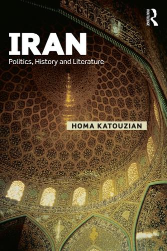 Iran: Politics, History and Literature - Iranian Studies (Paperback)
