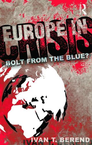 Europe in Crisis: Bolt from the Blue? (Paperback)