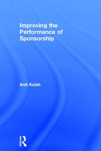 Improving the Performance of Sponsorship (Hardback)