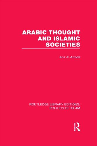 Routledge Library Editions: Politics of Islam - Routledge Library Editions: Politics of Islam (Hardback)