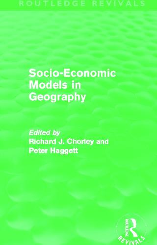 Socio-Economic Models in Geography (Paperback)