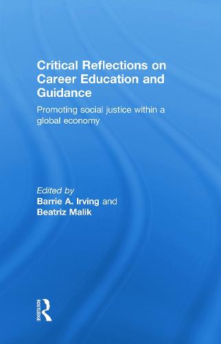 Critical Reflections on Career Education and Guidance by Barrie A 